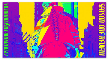 CYBERPUNK EDGERUNNERS SEASON 1 REVIEW