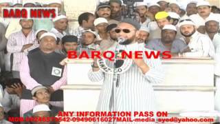 BARQ NEWS..SPEECH OF AIMIM SUPREMO ASADUDDIN OWAISI AT MECCA MASJID ON 25-07-2014