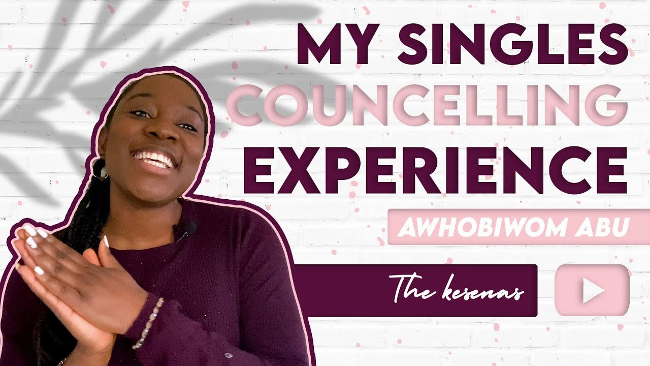 My Singles Counselling Experience - 