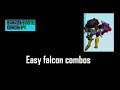 Easy falcon combos