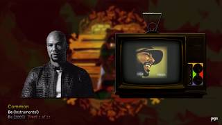 PRODUCED BY: Kanye West. | 07. Common - Be (Instrumental)