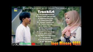 Lagu Minang Terbaru 2023 Full Album Terpopuler,Luko batangguang surang,rumah tampak jalan tak tantu