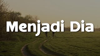 Tiara Andini - Menjadi Dia (Lirik)