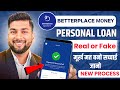 Betterplace Money Loan App | Betterplace Money Loan App Real or Fake | Betterplace Money Loan
