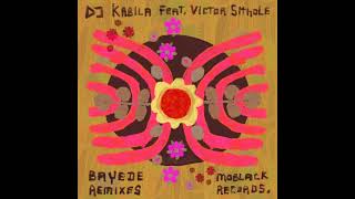 Dk Kabila Feat. Victor Sithole - Bayede (Lemon & Herb Remix)