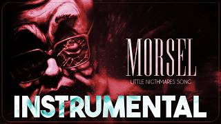 Morsel (Instrumental) - Little Nightmares III Song by Yosef Evanz (Music Video)