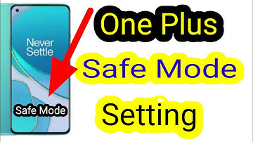 Make Online One plus Phone Safe mode Setting/oneplus back button not showing