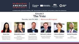Episode 2: The Vote | Reimagining American Democracy Discussion Series