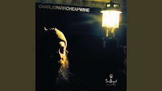 Miniatura de vídeo de "Charlie Parr - Cheap Wine"