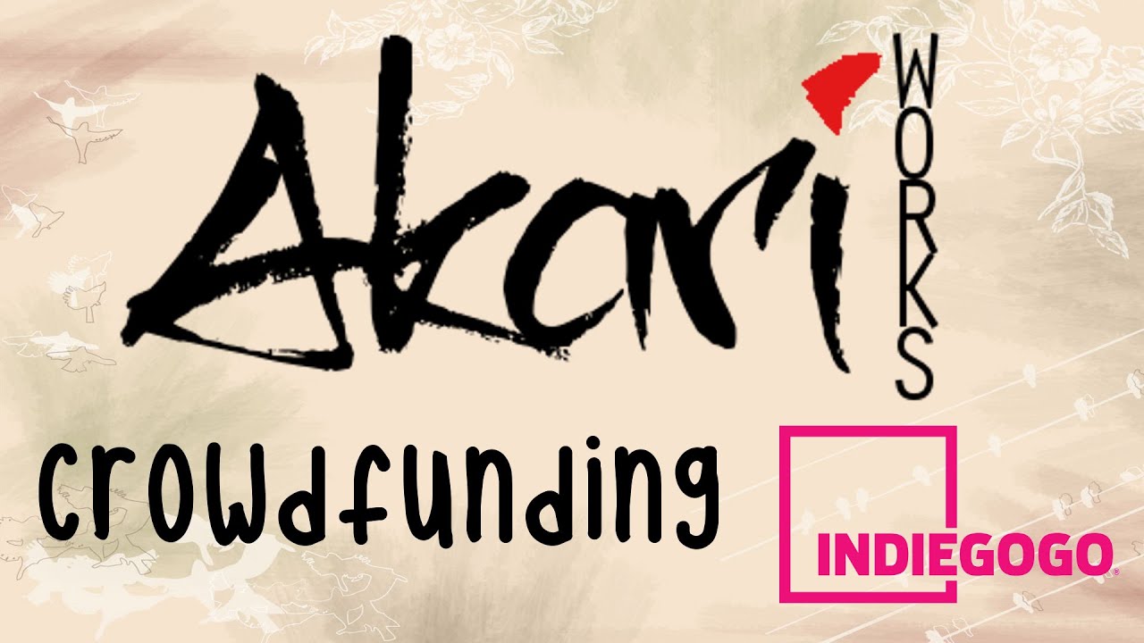 CAMPAÑA DE CROWDFUNDING, Akari Works