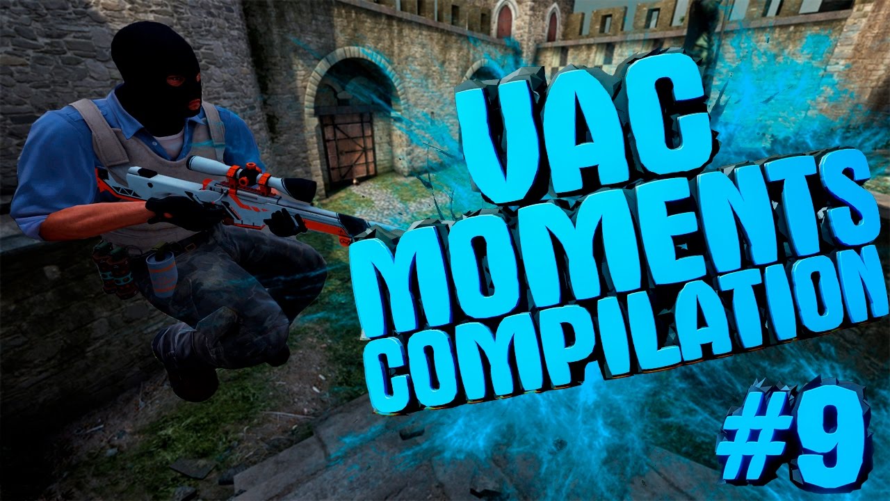 CS:GO VAC MOMENTS COMPILATION - ЧИТЫ ИЛИ СКИЛЛ? - #9 - YouTube