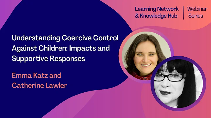 Understanding Coercive Control Against Children: I...