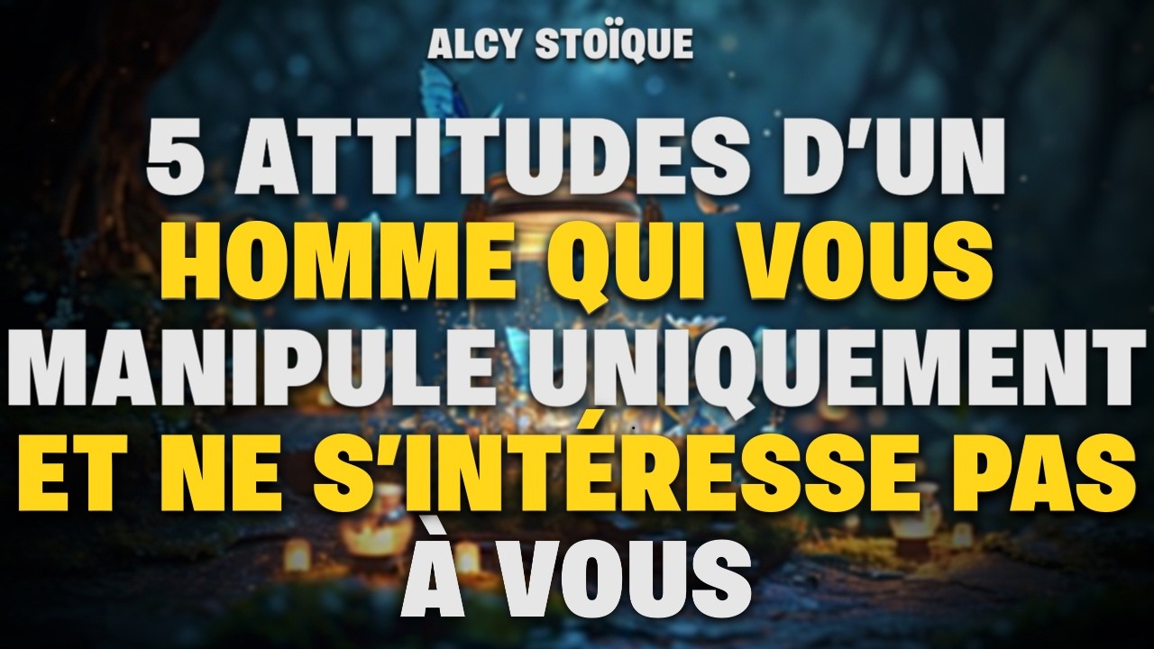 5 Attitudes d’un homme qui vous manipule uniquement et ne s’intéresse pas à vous/stoïcisme