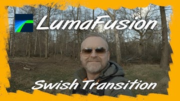 LumaFusion “Swish” Transition (LumaFusion Tutorial)