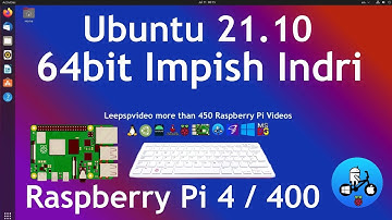 Ubuntu 21.10 Impish Indri. Raspberry Pi 4.