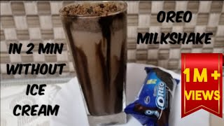 Oreo Milkshake / Oreo Milkshake Without Ice Cream/ Instant Milkshake/How to make OREO MILKSHAKE?