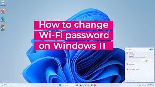 How to change Wi-Fi password on Windows 11