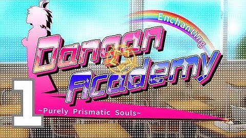 Danganronpa Trigger Happy Havoc School Mode Part 1