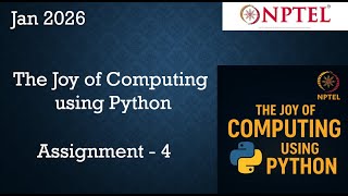 The Joy of Computing using Python Week 4 Jan 2026 || NPTEL Answers || #nptel #nptel2026