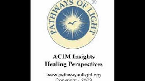 ACIM Insights - Lesson 205 - Pathways of Light