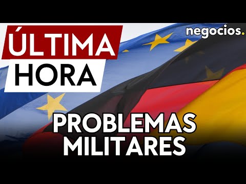 ÚLTIMA HORA | Alemania reconoce que su ejército “carece de todo”: personal, tanques y aviones