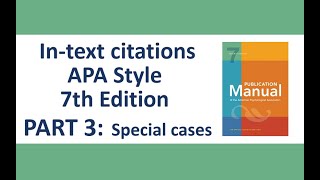 APA 7 - In-text Citations, Part 3: Special cases