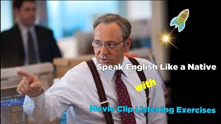 Speak English Like a Native  Improve Your Fluency with Movie Clip Listening Exercises L