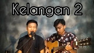 Kelangan 2 | Syahiba | cover tedy surya ft jaroot Tans