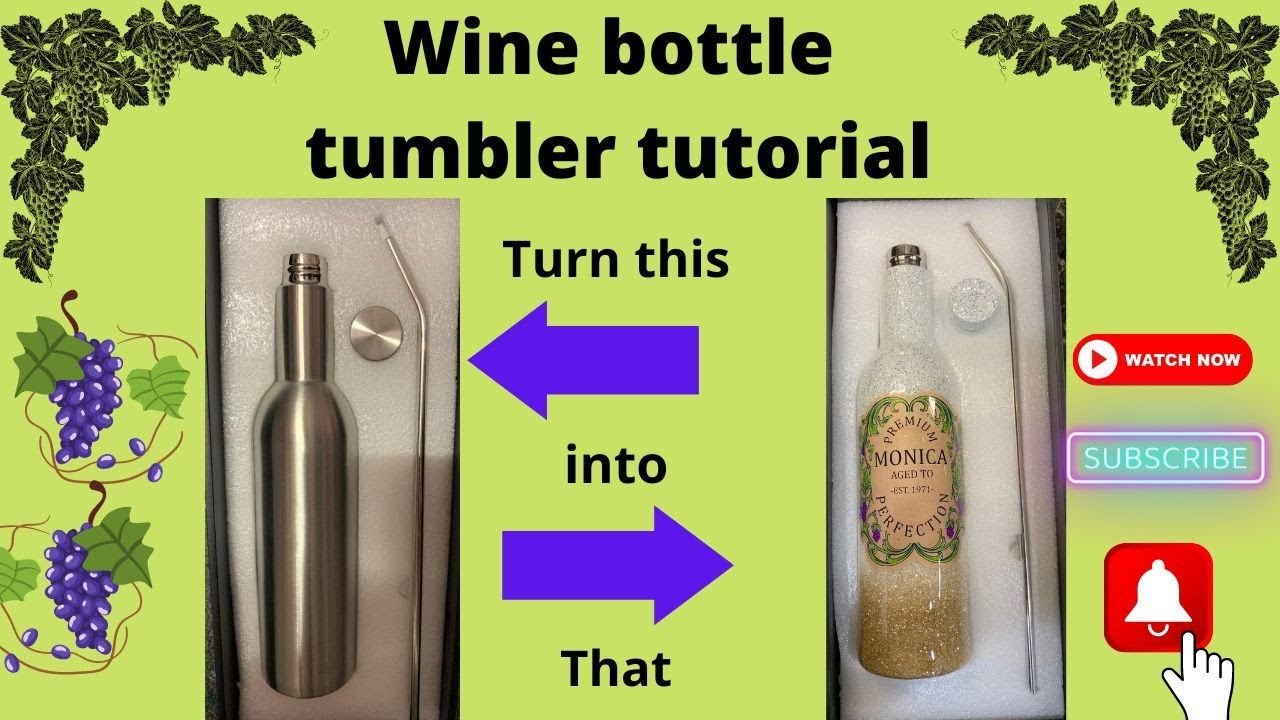 Wine bottle tumbler tutorial. YouTube