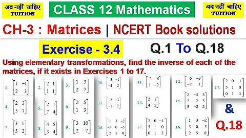 Chapter 3 | Matrices | Exercise 3.4 : Q.1 to Q.18 | Class 12 Mathematics