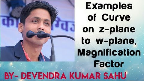 Conformal Mapping & Bilinear Transformation-2(Examples of Curve on z-plane to w-plane/Magnification)