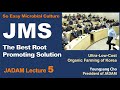JADAM Lecture Part 5. So Easy Microbial Culture. JMS. The Best Root Promoting Solution