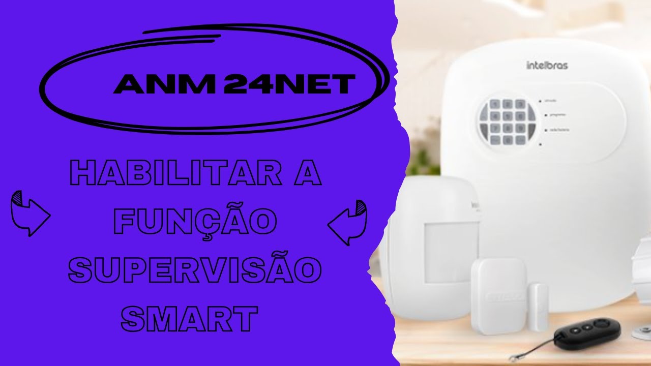 Como habilitar a função Supervisão Smart na Central ANM24NET Intelbras
