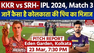 KKR vs SRH IPL 2024 Match 3 Pitch Report: Eden Garden Stadium Pitch Report | Kolkata Pitch Report