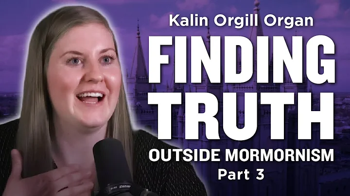 Mormon Stories #1284: Kalin Orgill Organ - Losing ...