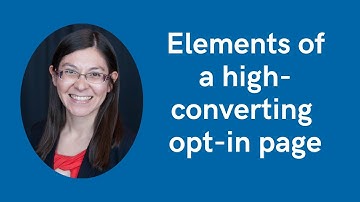 Elements of a High-Converting Opt-in Page