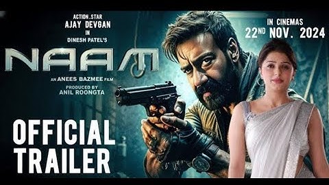 Naam Official Trailer | Ajay Devgn | Anees Bazmee | Anil Roöngta | 22nd Nov Release