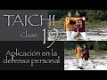 Aplicación en la defensa personal  - Clase 19 de Taichi
