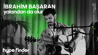 İbrahim Başaran - Yalandan da Olur (Live) Resimi