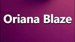 How to Pronounce Oriana Blaze