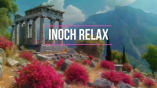 Ambient Greece for meditation | Inoch Relax