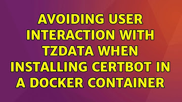 Ubuntu: Avoiding user interaction with tzdata when installing certbot in a docker container