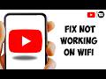 How to Fix YouTube Not Working on Wi-Fi | YouTube Won't Load on Wi-Fi