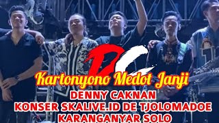 Denny Caknan - Kartonyono Medot Janji Live Konser SKALIVE.ID De Tjolomadoe Karanganyar 