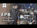 EPB Elektrischen Bremssattel Instandsetzen  |   Repair the electric brake caliper  | VitjaWolf