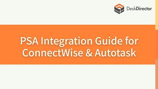 OMW - PSA Integration Guide for ConnectWise & Autotask