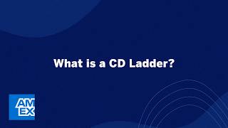 What Is A CD Ladder | American Express