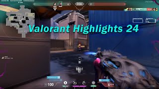Valorant Highlights 24
