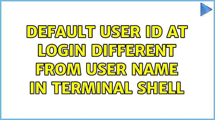Ubuntu: Default User Id at Login different from User Name in Terminal Shell (2 Solutions!!)
