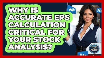 Why Is Accurate EPS Calculation Critical For Your Stock Analysis? - Stock and Options Playbook